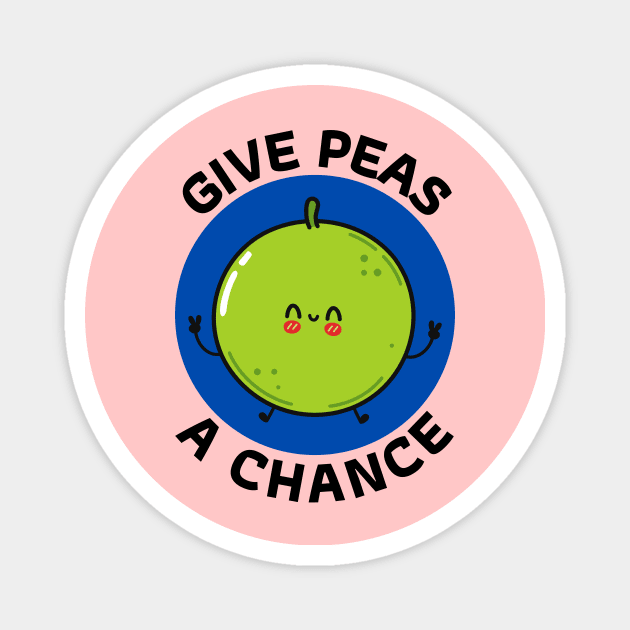 Give Peas A Chance | Peas Pun Magnet by Allthingspunny